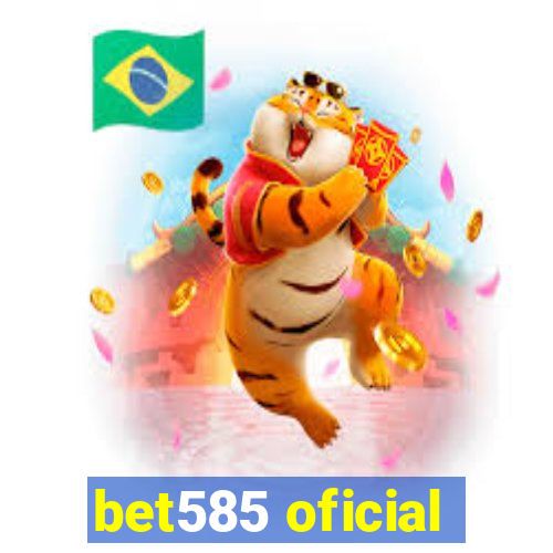 bet585 oficial